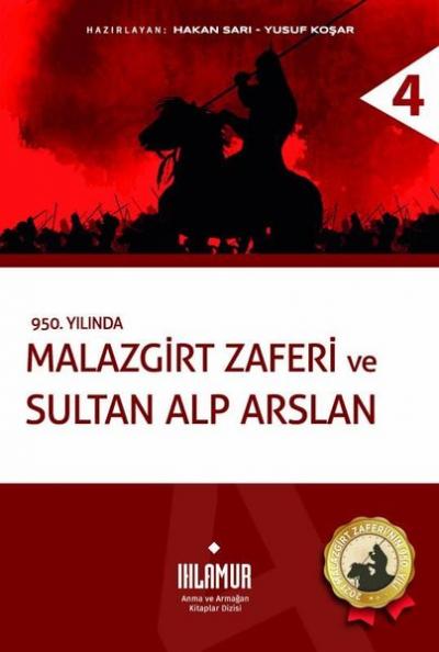 950.Yılında Malazgirt Zaferi ve Sultan Alp Arslan (Ciltli)
