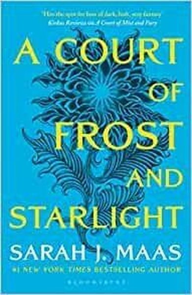 A Court of Frost and Starlight: The #1 bestselling series (A Court of 