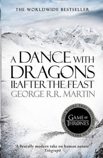 A Dance With Dragons: Part 2 After the Feast (A Song of Ice and Fire B