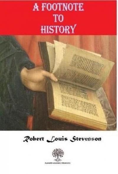 A Footnote To History Robert Louis Stevenson