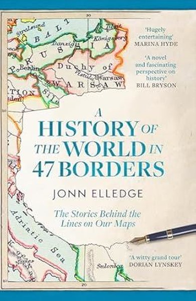 A History of the World in 47 Borders (Ciltli)