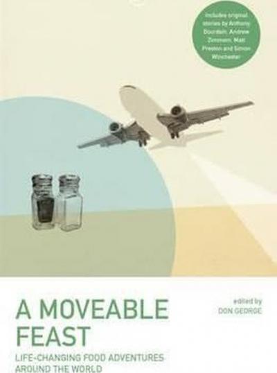 A Moveable Feast (Lonely Planet Travel Literature)