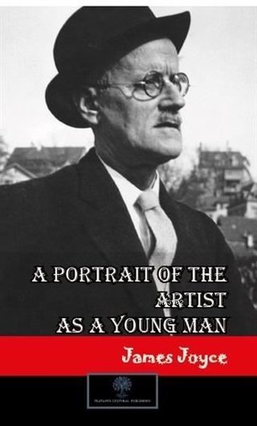 A Portrait Of the Artist As A Young Man James Joyce