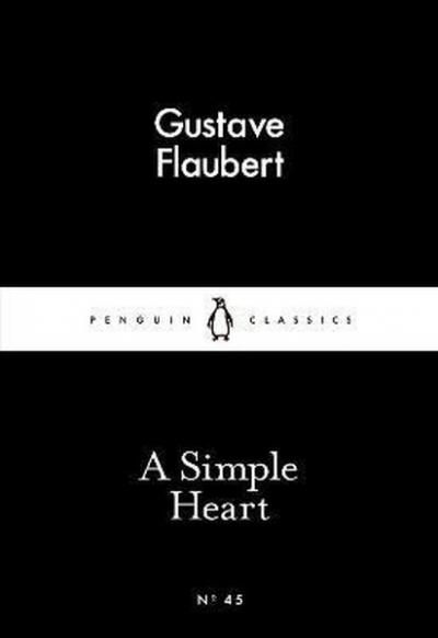 A Simple Heart (Penguin Little Black Classics)