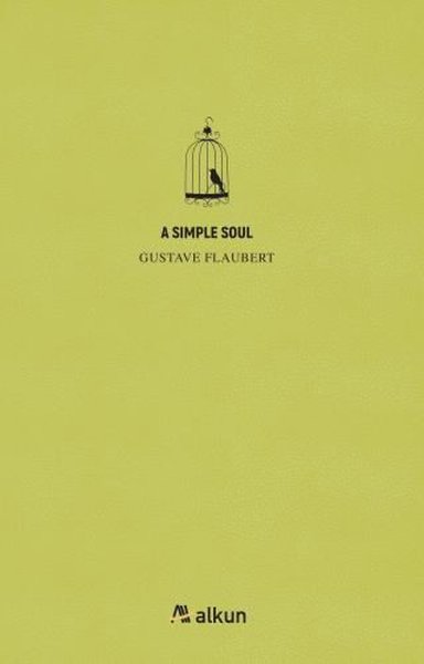A Simple Soul Gustave Flaubert