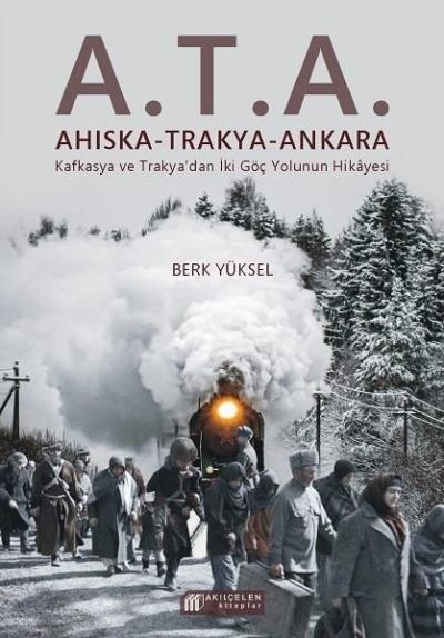 A.T.A. Ahıska-Trakya-Ankara Berk Yüksel