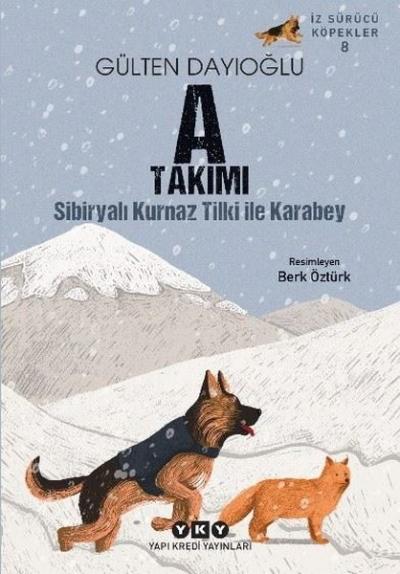 A Takımı - Sibiryalı Kurnaz Tilki İle Karabey - İz Sürücü Köpekler 8