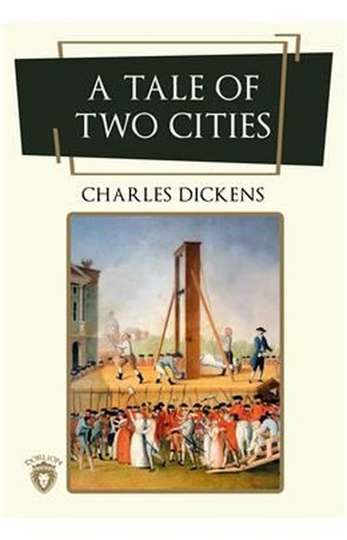 A Tale of Two Cities Charles Dickens