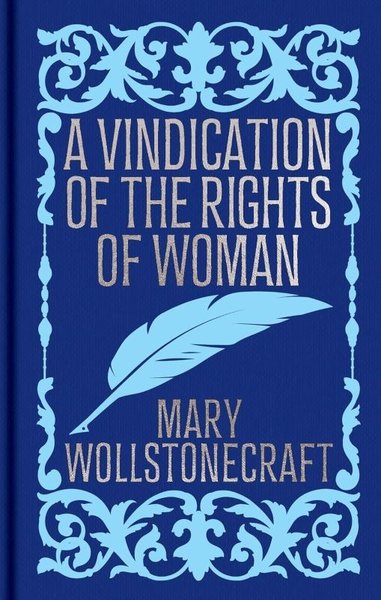A Vindication of the Rights of Woman (Ciltli)