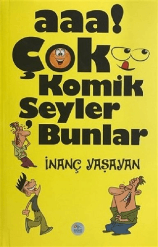 Aaa! Çok Komik Şeyler Bunlar