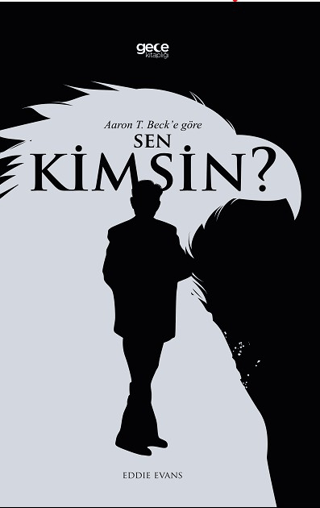 Aaron T. Beck’e Göre Sen Kimsin?