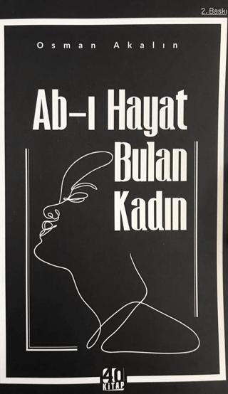 Ab-ı Hayat Bulan Kadın