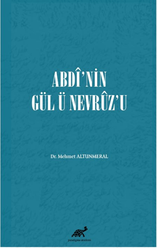 Abdi’nin Gül Ü Nevruz’u