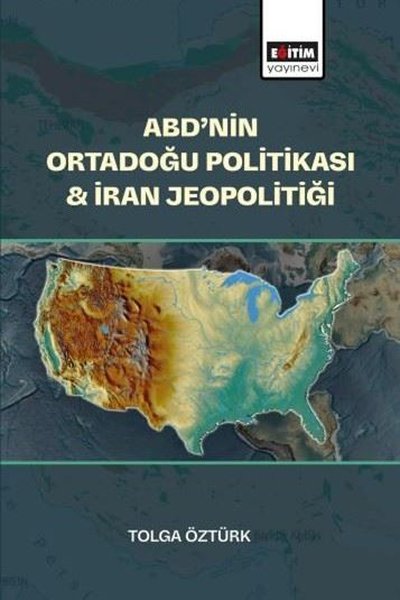 ABD'nin Ortadoğu Politikası & İran Jeopolitiği