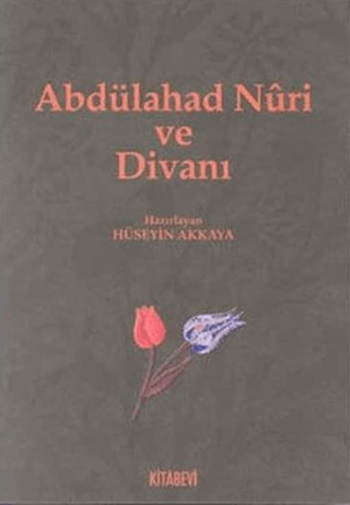 Abdülahad Nuri Ve Divanı