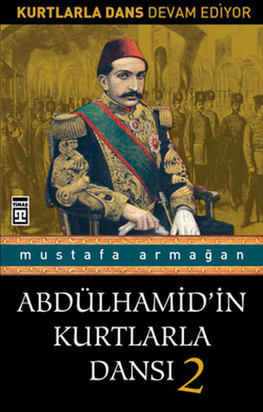 Abdülhamid'in Kurtlarla Dansı 2 %28 indirimli Mustafa Armağan