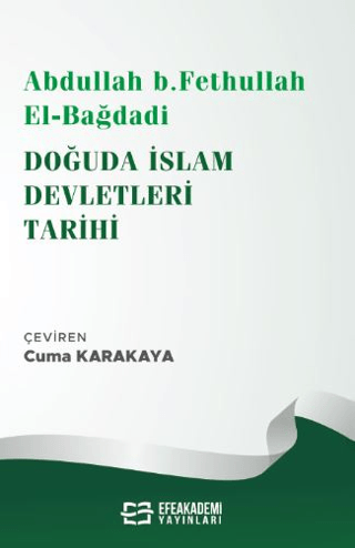 Abdullah b. Fethullah el-Bağdadi Doğuda İslam Devletleri Tarihi