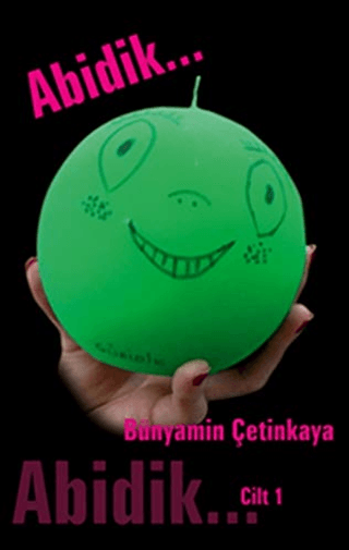 Abidik Cilt 1 Bünyamin Çetinkaya