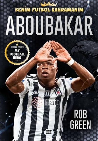 Aboubakar - Benim Futbol Kahramanım Rob Green