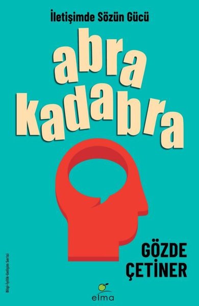 Abrakadabra - İletişimde Sözün Gücü