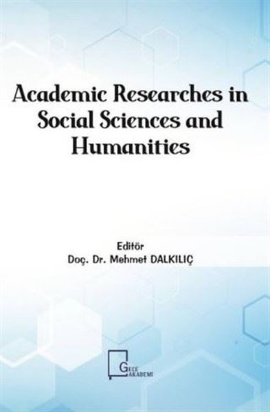 Academic Researches in Social Sciences and Humanities Kollektif