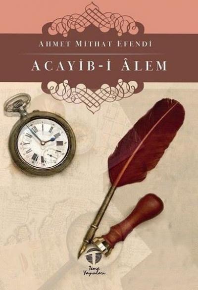 Acayib-i Alem Ahmet Mithat Efendi