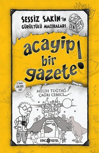 Acayip Bir Gazete! - Sessiz Sakin'in Gürültülü Maceraları 3 (Ciltli)
