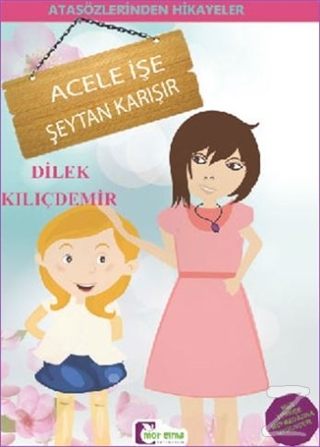 Acele İşe Şeytan Karışır