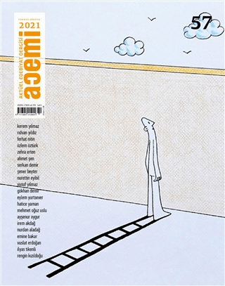 Acemi Aktüel Edebiyat Dergisi Sayı: 57 Temmuz-Ağustos 2021