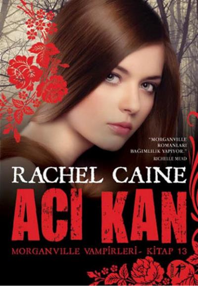 Acı Kan - Morganville Vampirleri - Kitap 13 %28 indirimli Rachel Caine