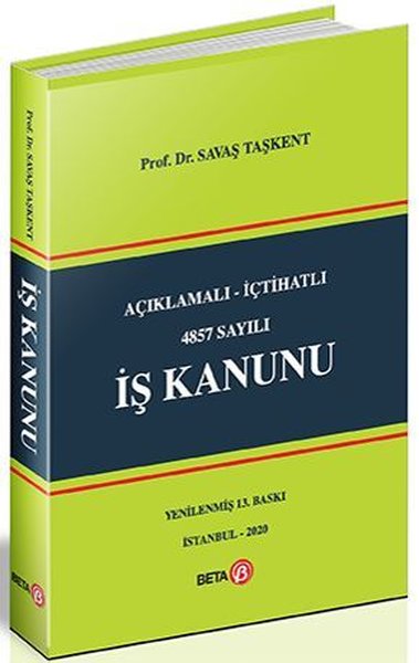 Açıklamalı - İçtihatlı 4857 Sayılı İş Kanunu