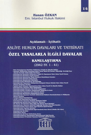 Açıklamalı - İçtihatlı Asliye Hukuk Davaları ve Tatbikatı Özel Yasalarla İlgili Davalar Kamulaştırma