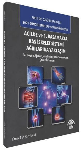 Acilde ve 1. Basamakta Kas İskelet Sistemi Ağrılarına Yaklaşım