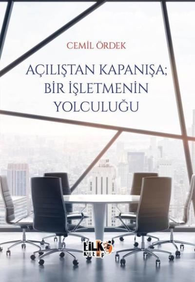 Açılıştan Kapanışa: Bir İşletmenin Yolculuğu