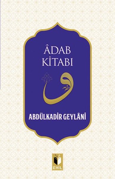 Adab Kitabı Abdulkadir Geylani