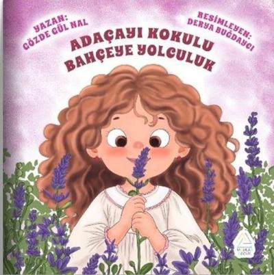 Adaçayı Kokulu Bahçeye Yolculuk