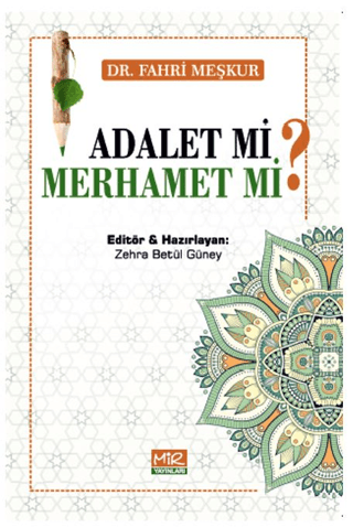 Adalet mi? Merhamet mi?