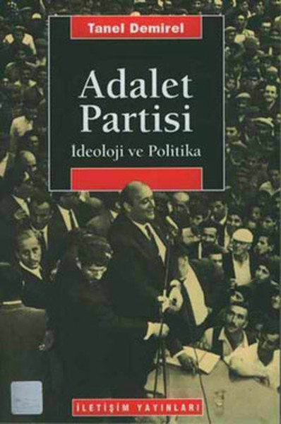 Adalet Partisi-İdeoloji ve Politika