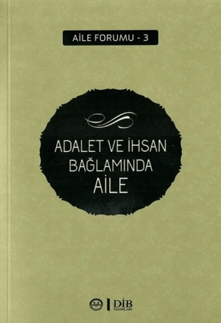 Adalet ve İhsan Bağlamında Aile Kolektif