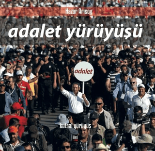 Adalet Yürüyüşü (Ciltli)