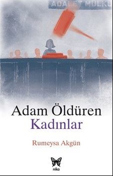 Adam Öldüren Kadınlar Rumeysa Akgün