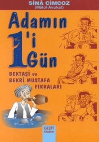 Adamın 1'i 1 Gün Bektaşi ve Bekri Mustafa Fıkraları
