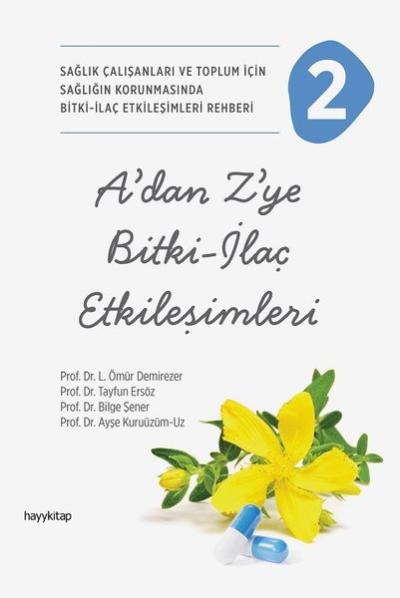 A'dan Z'ye Bitki - İlaç Etkileşimleri 2 - Sağlık Çalışanları ve Toplum