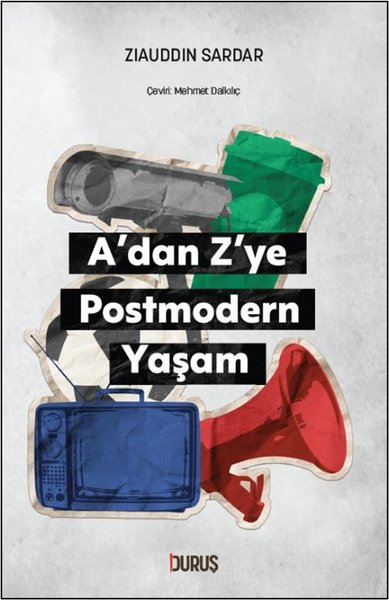 A'dan Z'ye Postmodern Yaşam Ziauddin Sardar