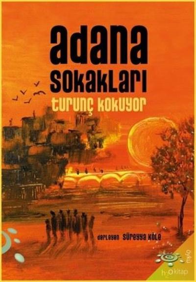 Adana Sokakları Turunç Kokuyor Kolektif