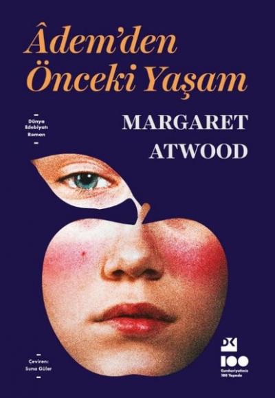 Adem'den Önceki Yaşam Margaret Atwood