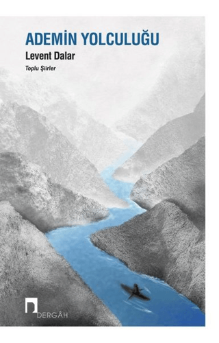 Ademin Yolculuğu - Toplu Şiirler