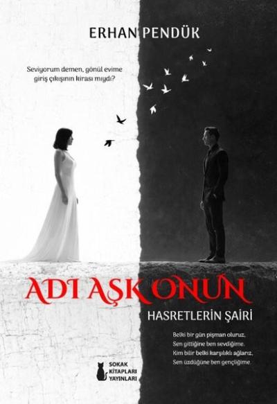 Adı Aşk Onun - Hasretlerin Şairi