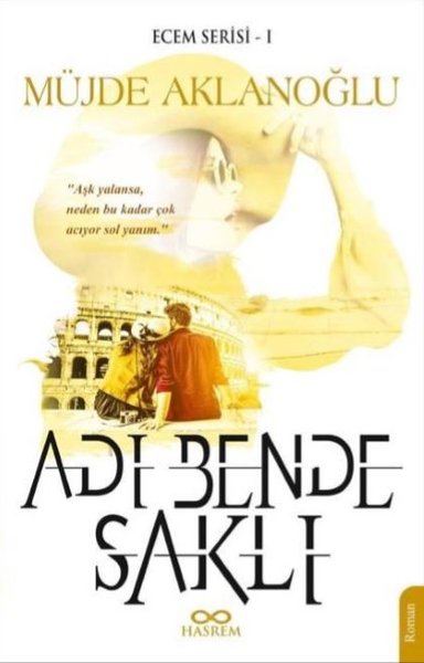 Adı Bende Saklı - Ecem Serisi 1 Müjde Aklanoğlu