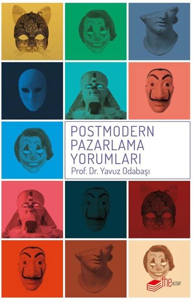 Adı: Postmodern Pazarlama Yorumları Prof.Dr.Yavuz Odabaşı